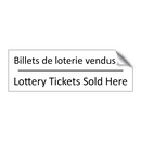 Billets de loterie vendus ici - Lottery Tickets Sold Here
