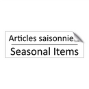 Articles saisonniers - Seasonal Items