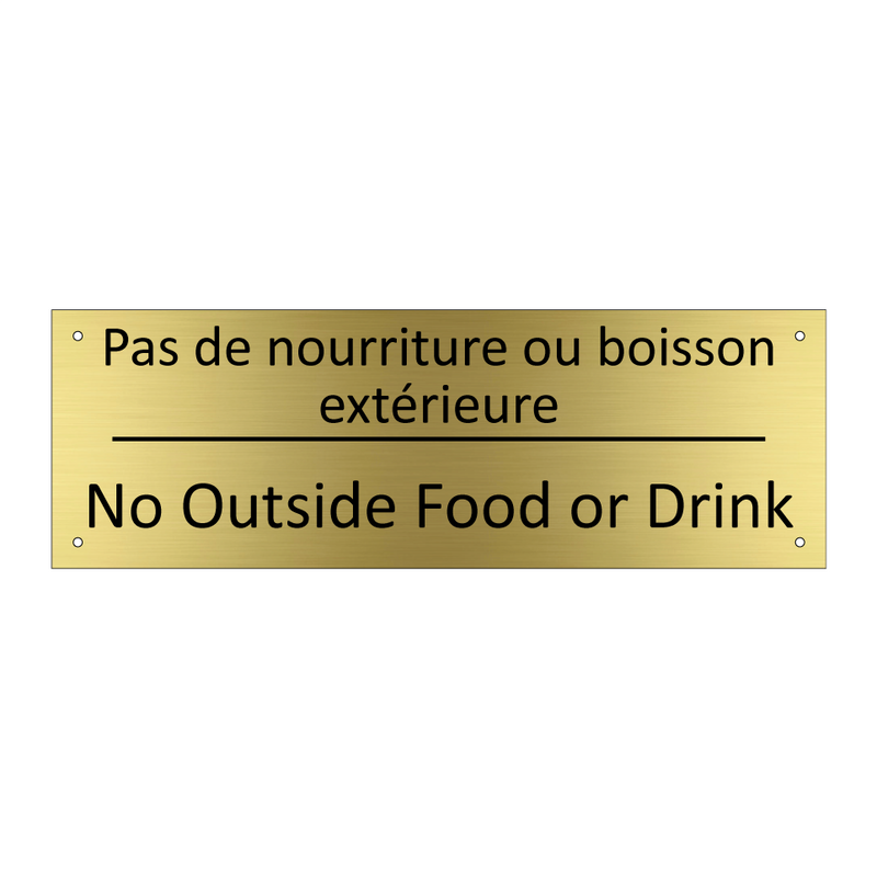 Pas de nourriture ou boisson extérieure /.../ - No Outside Food or Drink