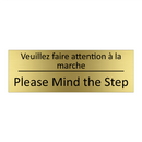 Veuillez faire attention à la  /.../ - Please Mind the Step