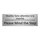 Veuillez faire attention à la  /.../ - Please Mind the Step