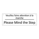 Veuillez faire attention à la  /.../ - Please Mind the Step