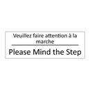 Veuillez faire attention à la  /.../ - Please Mind the Step