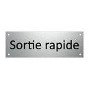 Sortie rapide