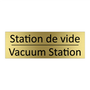 Station de vide - Vacuum Station