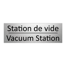 Station de vide - Vacuum Station