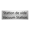 Station de vide - Vacuum Station