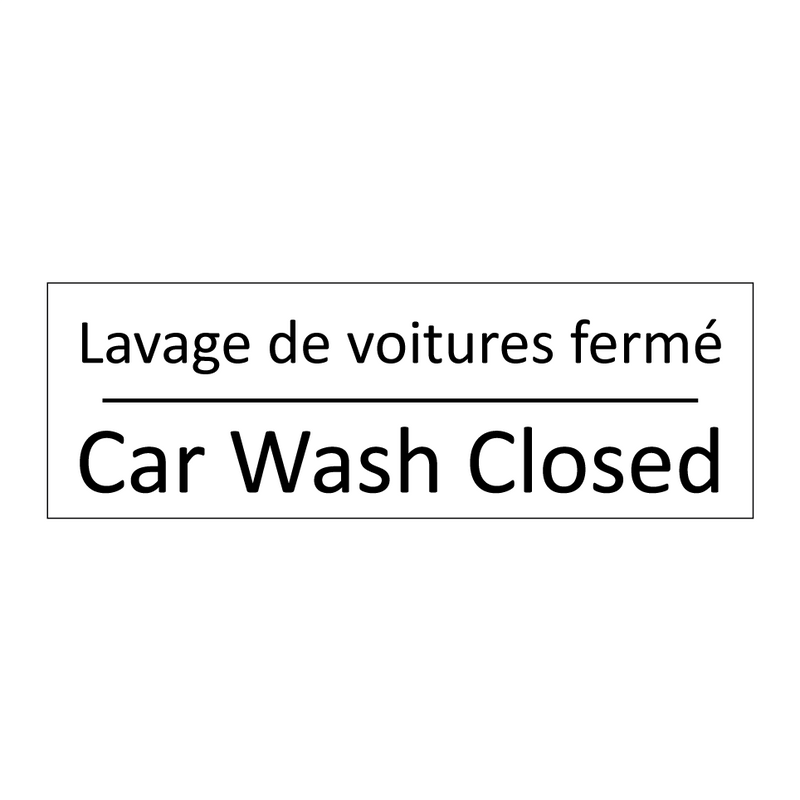 Lavage de voitures fermé - Car Wash Closed