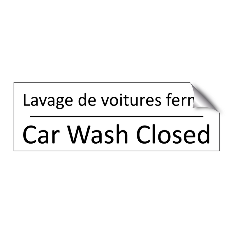 Lavage de voitures fermé - Car Wash Closed