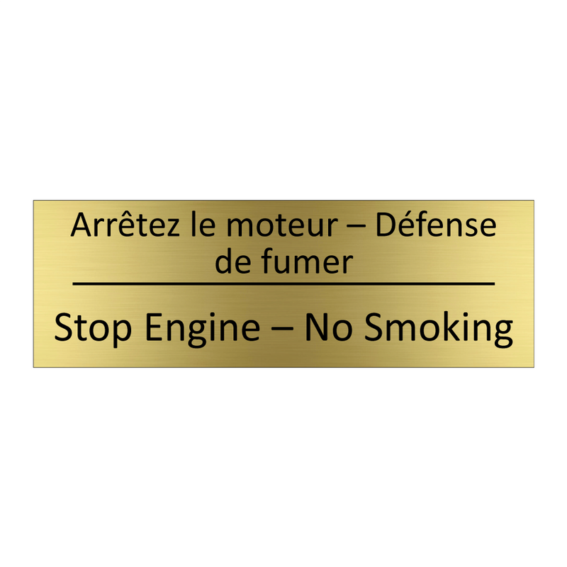 Arrêtez le moteur – Défense de  /.../ - Stop Engine – No Smoking