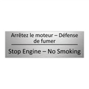 Arrêtez le moteur – Défense de  /.../ - Stop Engine – No Smoking