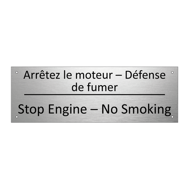 Arrêtez le moteur – Défense de  /.../ - Stop Engine – No Smoking