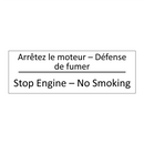 Arrêtez le moteur – Défense de  /.../ - Stop Engine – No Smoking