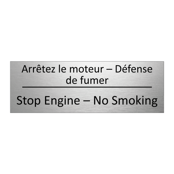Arrêtez le moteur – Défense de  /.../ - Stop Engine – No Smoking