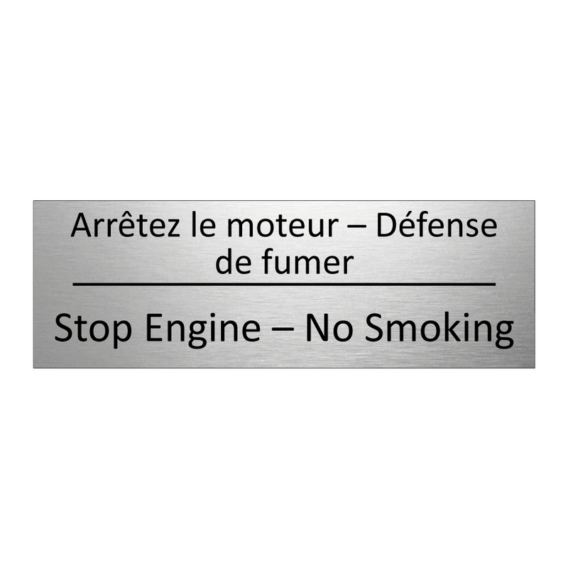Arrêtez le moteur – Défense de  /.../ - Stop Engine – No Smoking