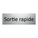 Sortie rapide
