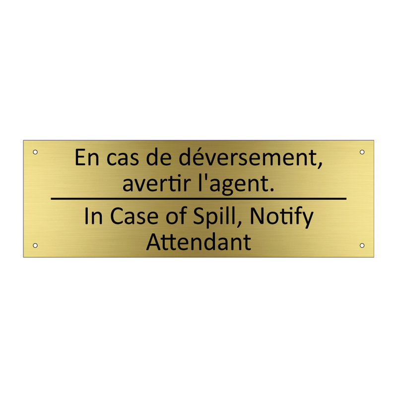 En cas de déversement, avertir  /.../ - In Case of Spill, Notify Attendant /.../