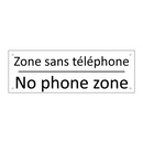 Zone sans téléphone - No phone zone