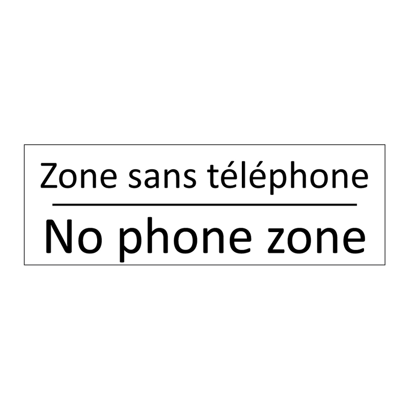Zone sans téléphone - No phone zone