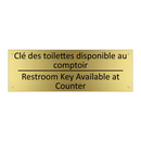 Clé des toilettes disponible au  /.../ - Restroom Key Available at Counter /.../