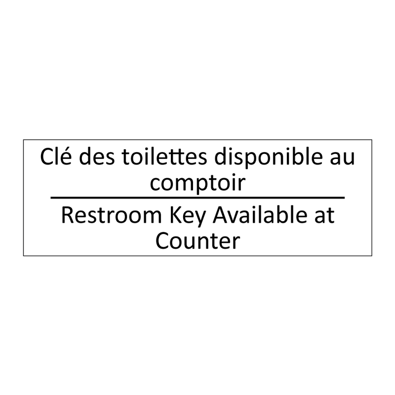 Clé des toilettes disponible au  /.../ - Restroom Key Available at Counter /.../