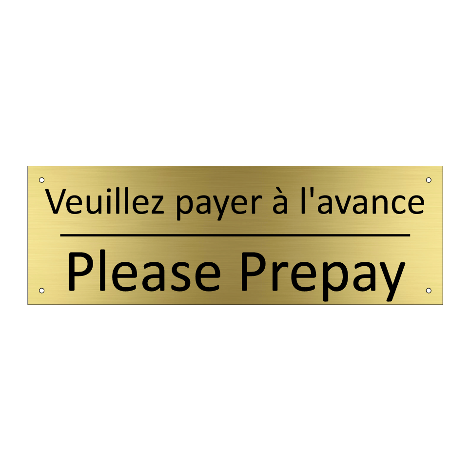 Veuillez payer à l'avance - Please Prepay