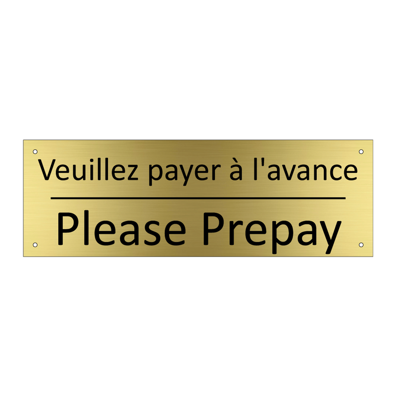 Veuillez payer à l'avance - Please Prepay