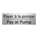 Payer à la pompe - Pay at Pump