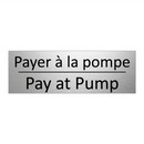 Payer à la pompe - Pay at Pump