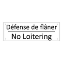 Défense de flâner - No Loitering