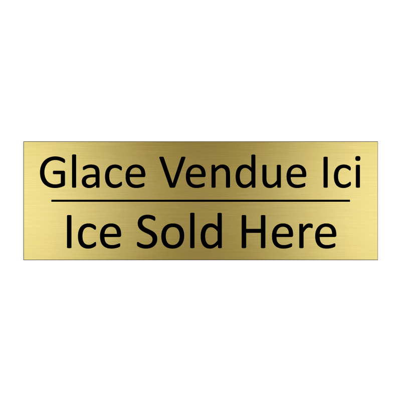 Glace Vendue Ici - Ice Sold Here