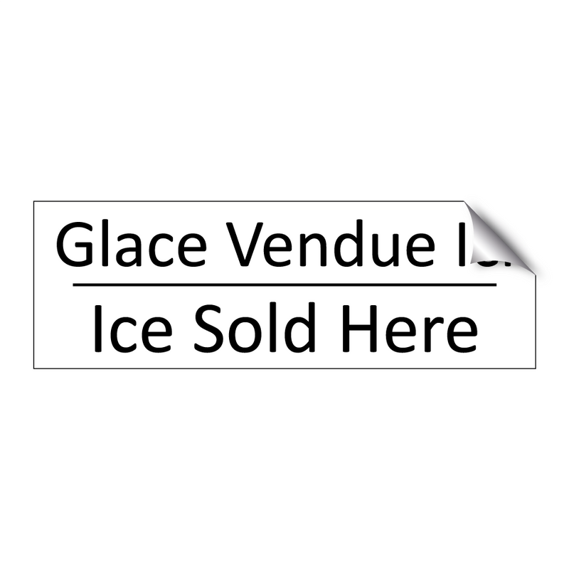 Glace Vendue Ici - Ice Sold Here
