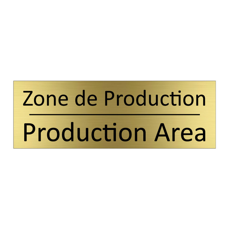 Zone de Production - Production Area
