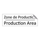 Zone de Production - Production Area