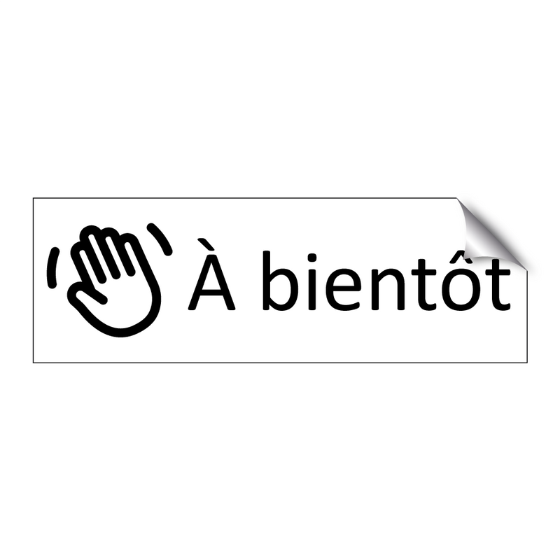 À bientôt