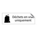 Déchets en vrac uniquement
