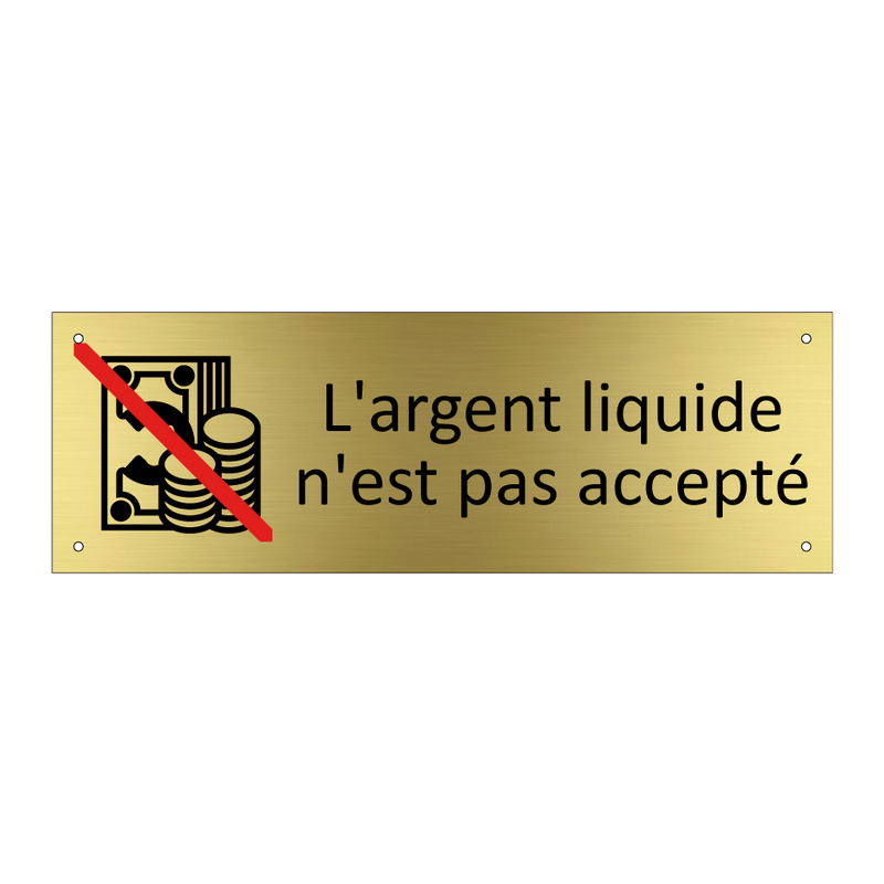 L'argent liquide n'est pas accepté