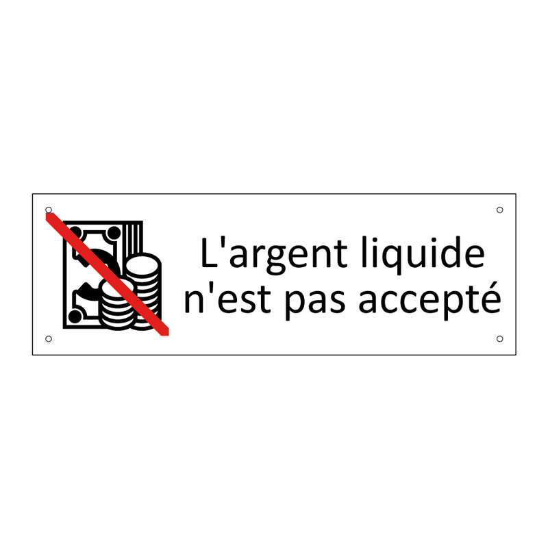 L'argent liquide n'est pas accepté