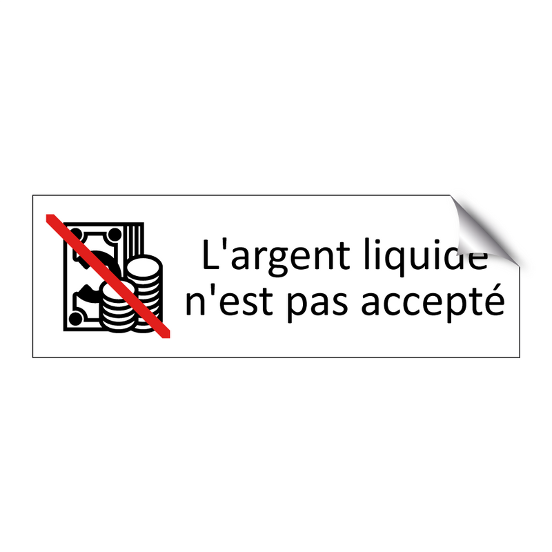 L'argent liquide n'est pas accepté