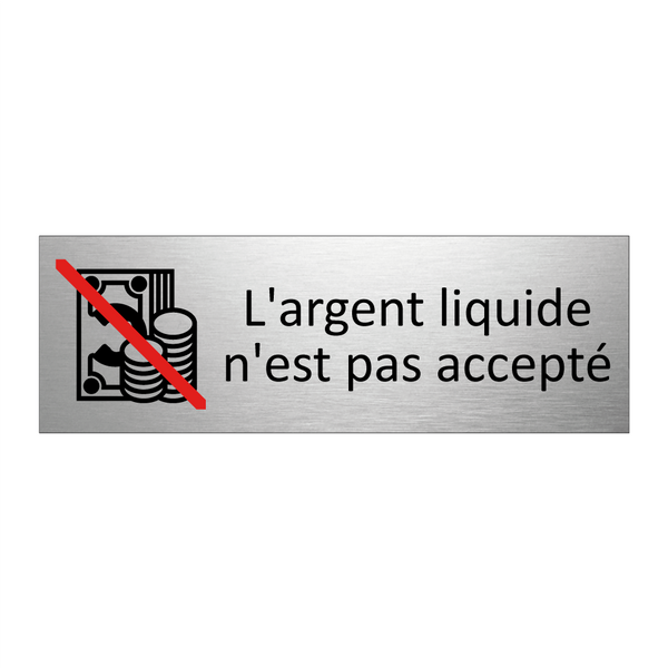 L'argent liquide n'est pas accepté