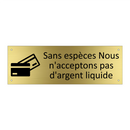 Sans espèces Nous n'acceptons pas d'argent liquide