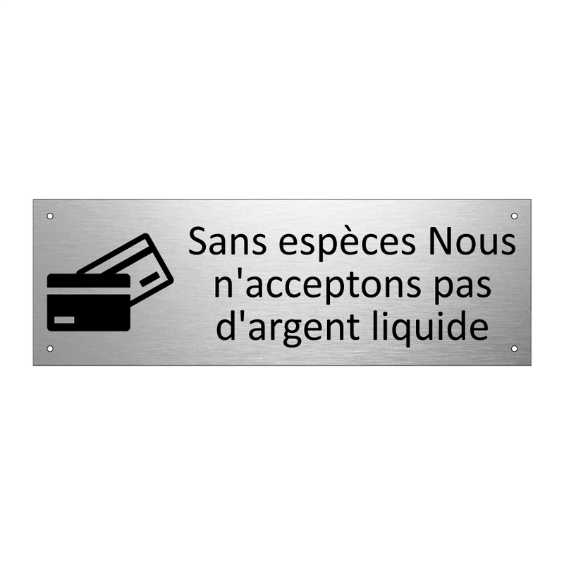 Sans espèces Nous n'acceptons pas d'argent liquide