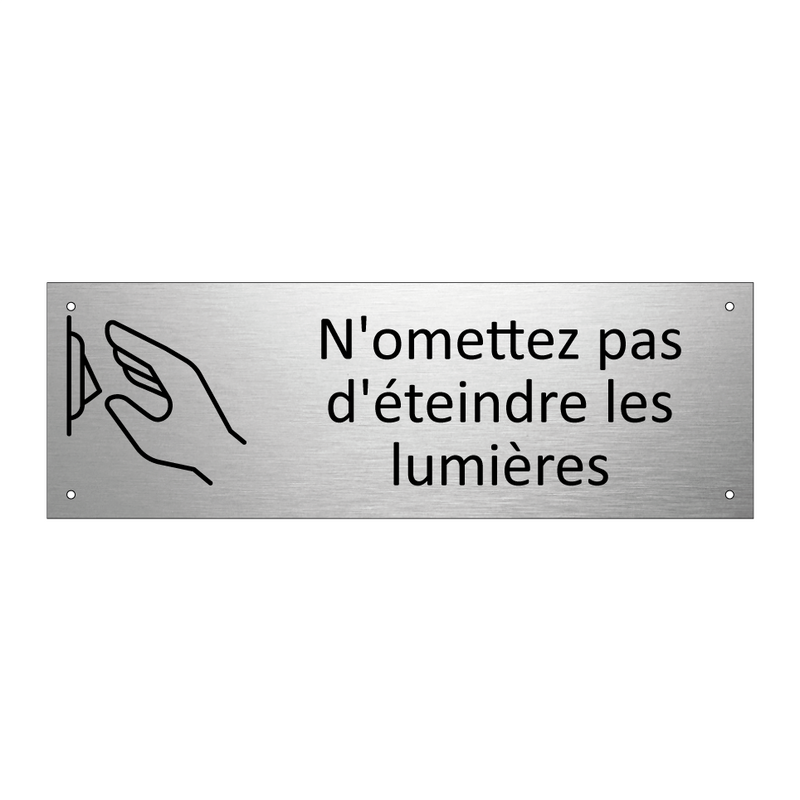 N'omettez pas d'éteindre les lumières