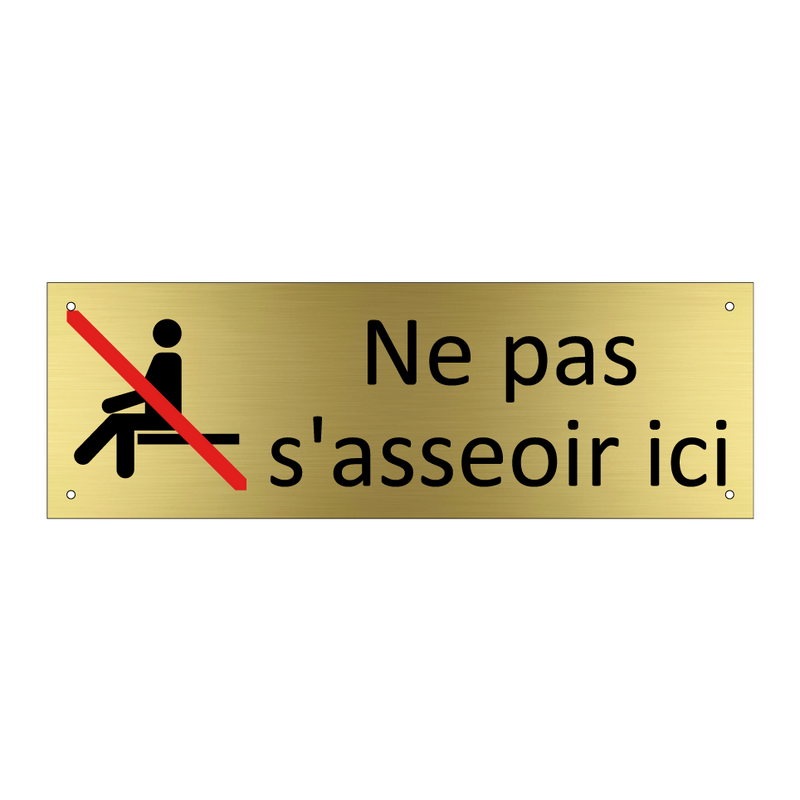 Ne pas s'asseoir ici