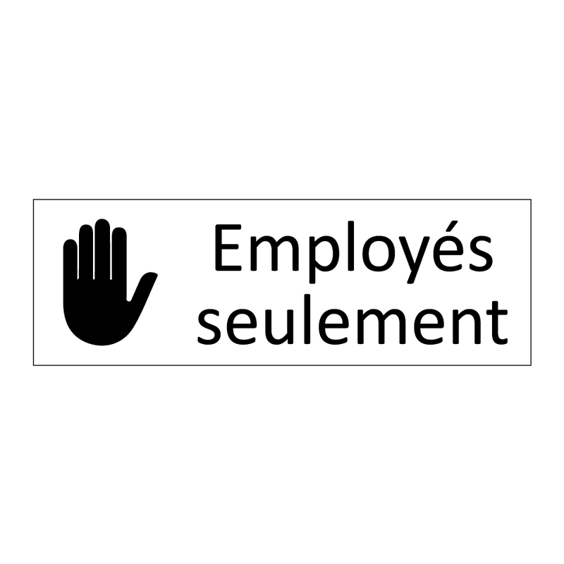 Employés seulement