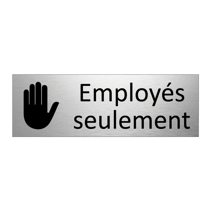 Employés seulement