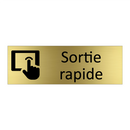 Sortie rapide