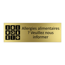 Allergies alimentaires ? Veuillez nous informer