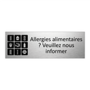 Allergies alimentaires ? Veuillez nous informer