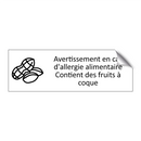 Avertissement en cas d'allergie alimentaire Contient des fruits à coque